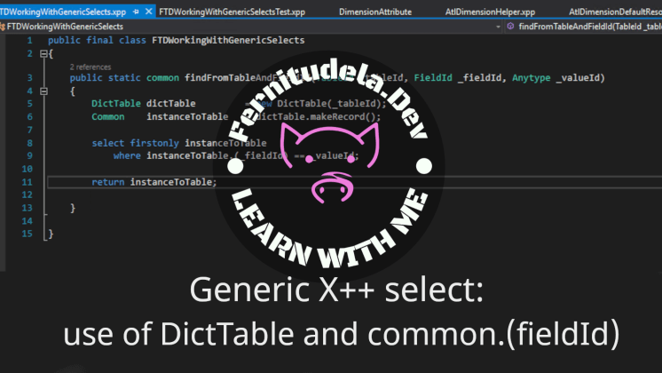 Generic X++ select: use of DictTable and common.(fieldId)